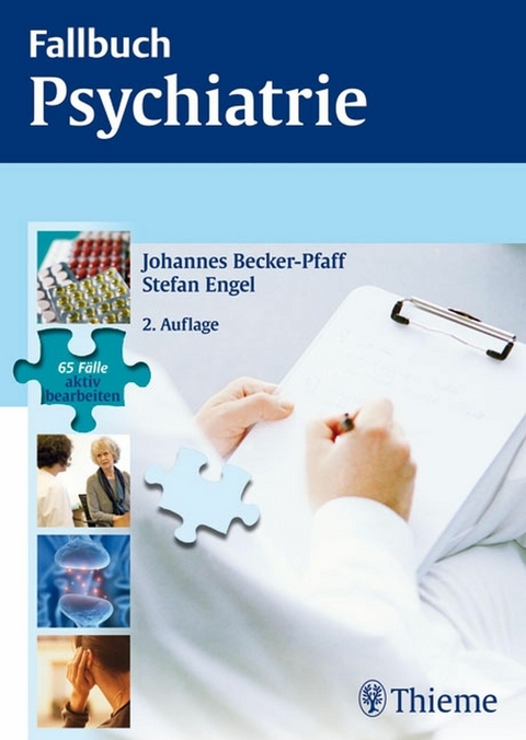 Fallbuch Psychiatrie - Johannes Becker-Pfaff, Stefan Engel