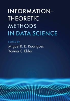 Information-Theoretic Methods in Data Science - 