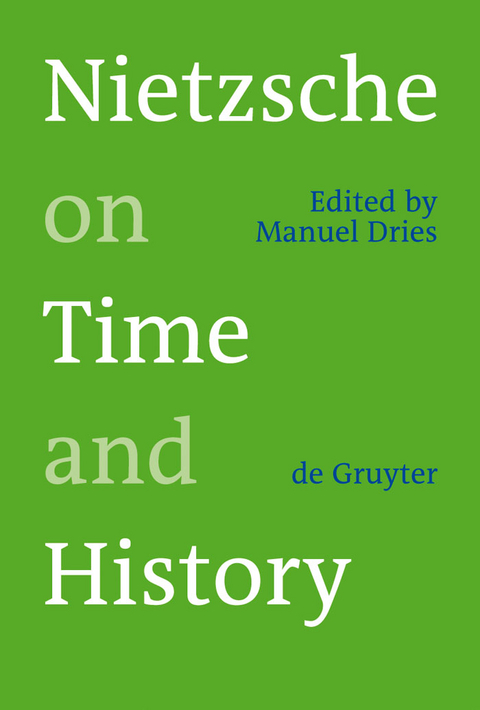 Nietzsche on Time and History - 