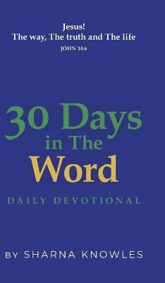 30 Days in the Word - Sharna Knowles