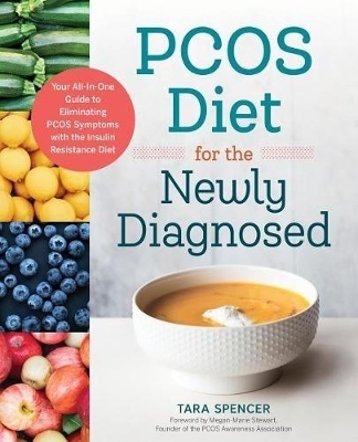 Pcos Diet for the Newly Diagnosed - Tara Spencer