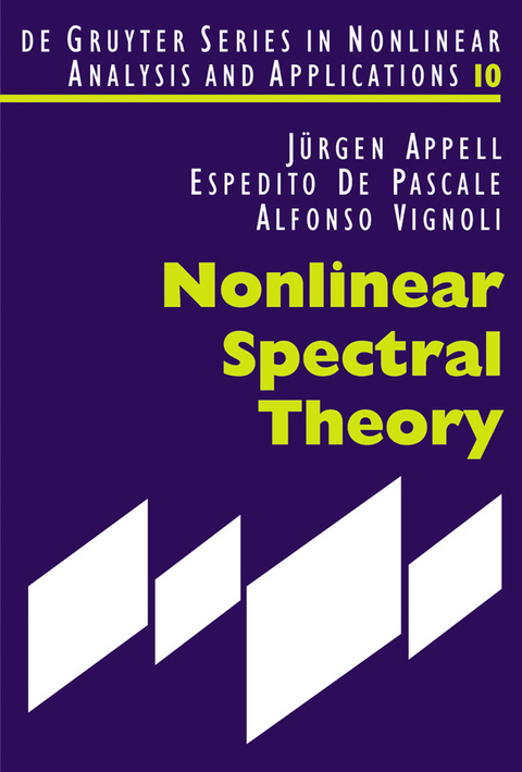 Nonlinear Spectral Theory -  Jürgen Appell,  Espedito De Pascale,  Alfonso Vignoli