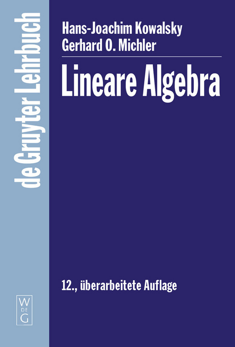Lineare Algebra - Gerhard Michler, H.-J. Kowalsky
