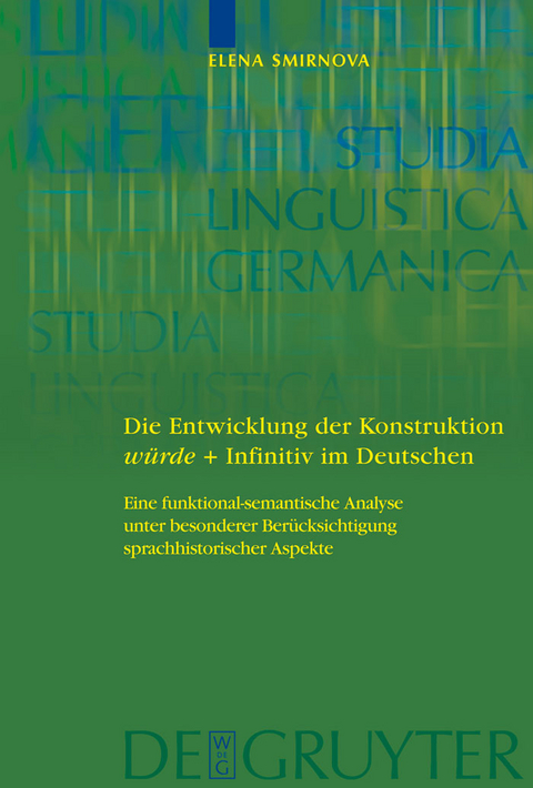 Die Entwicklung der Konstruktion würde + Infinitiv im Deutschen - Elena Smirnova