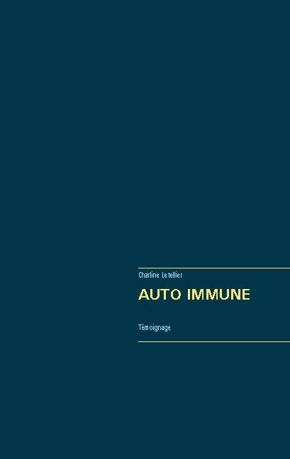 Auto immune - Charline Letellier