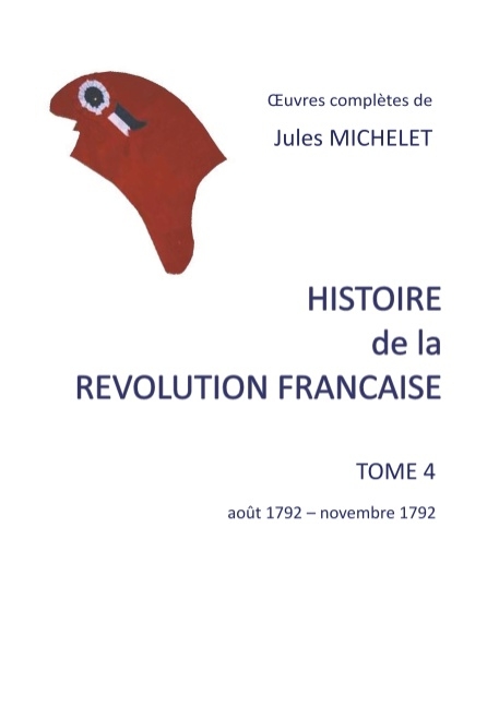 Histoire de la révolution française - Jules Michelet