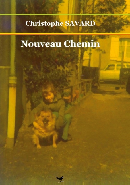 Nouveau Chemin - Christophe Savard