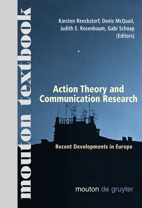 Action Theory and Communication Research - 