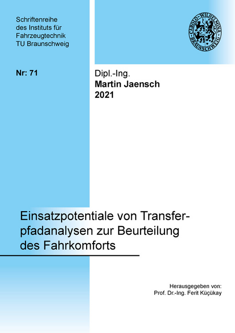 Einsatzpotentiale von Transferpfadanalysen zur Beurteilung des Fahrkomforts - Martin Jaensch