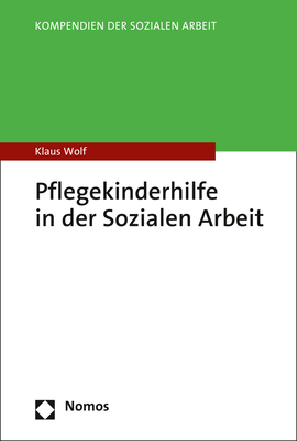 Pflegekinderhilfe in der Sozialen Arbeit - Klaus Wolf