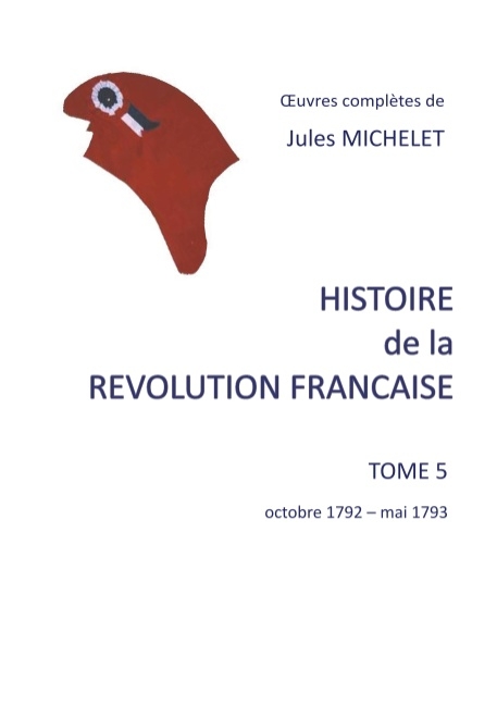 Histoire de la révolution française - Jules Michelet