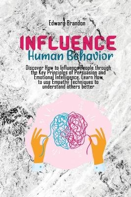 Influence Human Behavior - Edward Brandon