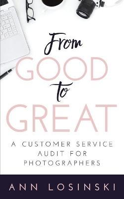 From Good to Great - Ann Losinski