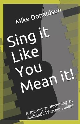 Sing it Like You Mean it! - 