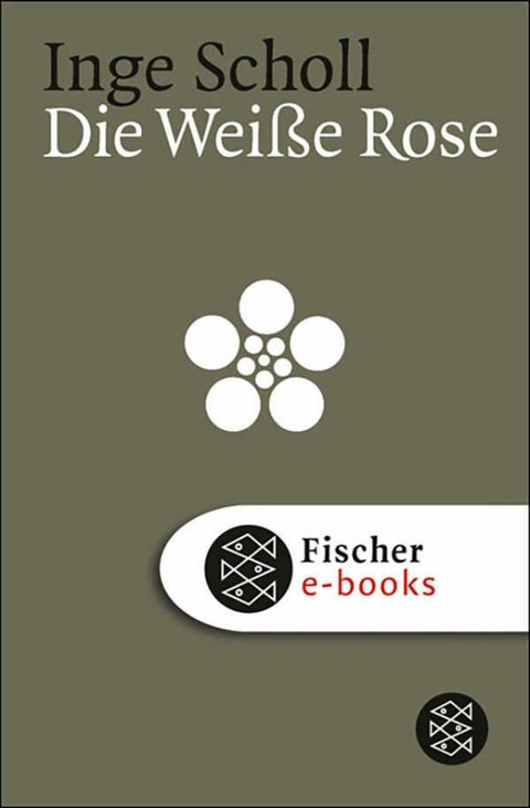 Die Weiße Rose -  Inge Scholl