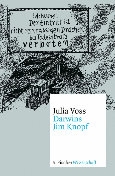 Darwins Jim Knopf -  Julia Voss