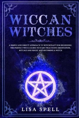 Wiccan Witches - Lisa Spell