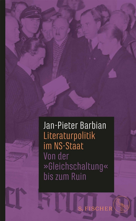 Literaturpolitik im NS-Staat -  Jan-Pieter Barbian