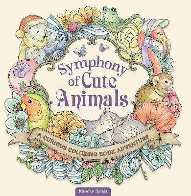 Symphony of Cute Animals - Kanoko Egusa