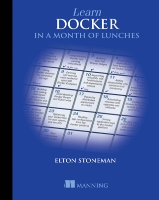 Learn Docker in a Month of Lunches - Elton Stoneman