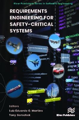 Requirements Engineering for Safety-Critical Systems - 