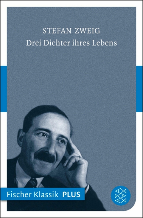 Drei Dichter ihres Lebens -  Stefan Zweig