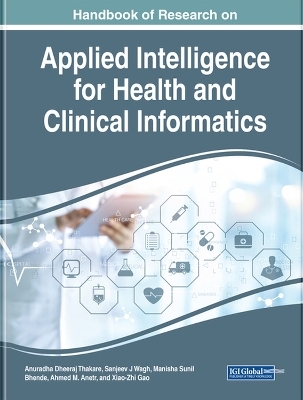 Handbook of Research on Applied Intelligence for Health and Clinical Informatics - 