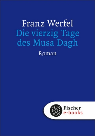 Die vierzig Tage des Musa Dagh - Franz Werfel; Knut  Beck