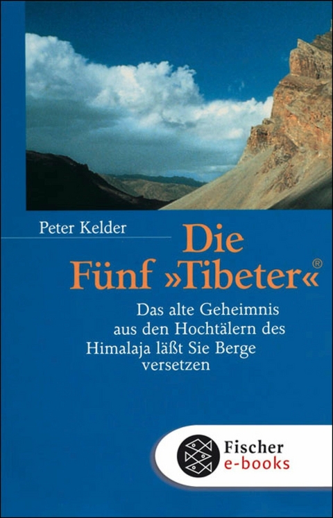 Die Fünf »Tibeter«® -  Peter Kelder