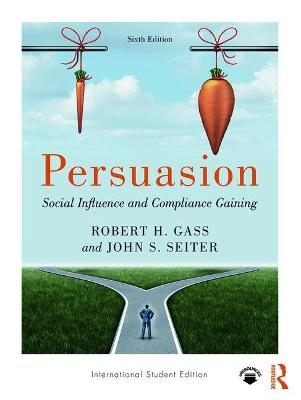 Persuasion - Robert H Gass, John S Seiter