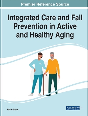 Integrated Care and Fall Prevention in Active and Healthy Aging - 