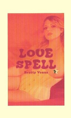 Love Spell - Scarlett Gray