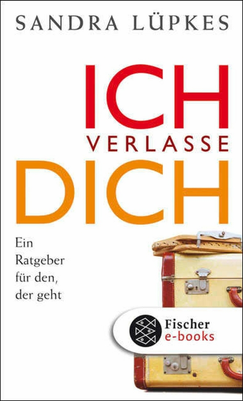 Ich verlasse dich - Sandra Lüpkes