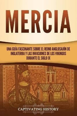 Mercia - Captivating History