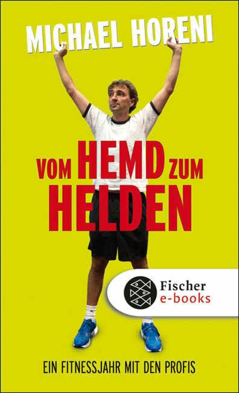 Vom Hemd zum Helden -  Michael Horeni