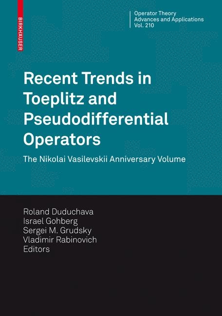 Recent Trends in Toeplitz and Pseudodifferential Operators - 