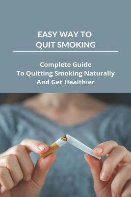 Easy Way To Quit Smoking - Harris Vandenacre