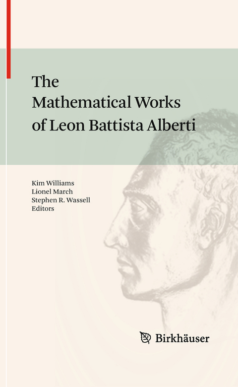 The Mathematical Works of Leon Battista Alberti - 