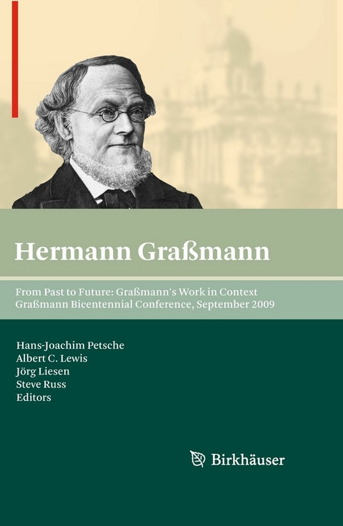 From Past to Future: Graßmann's Work in Context - 