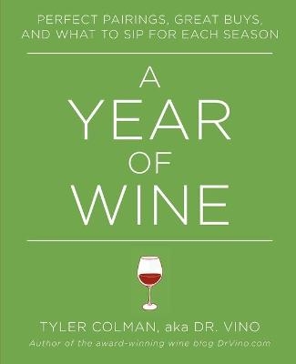 A Year of Wine - Tyler Colman