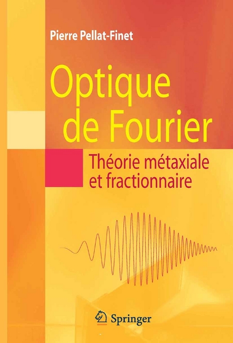 Optique de Fourier - Pierre Pellat-Finet