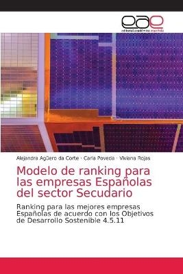 Modelo de ranking para las empresas Españolas del sector Secudario - Alejandra Agüero da Corte, Carla Poveda, Viviana Rojas