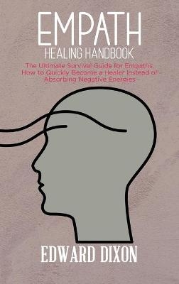 Empath healing handbook - Edward Dixon