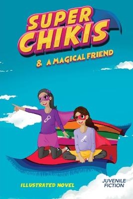 Super Chikis Adventures - Luz Andrea Diaz
