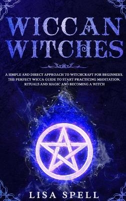 Wiccan Witches - Lisa Spell