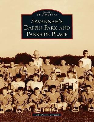 Savannah's Daffin Park and Parkside Place - Polly Powers Stramm