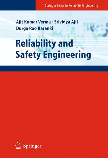 Reliability and Safety Engineering -  Srividya Ajit,  Durga Rao Karanki,  Ajit Kumar Verma