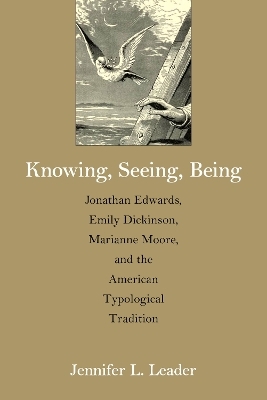 Knowing, Seeing, Being - Jennifer L. Leader