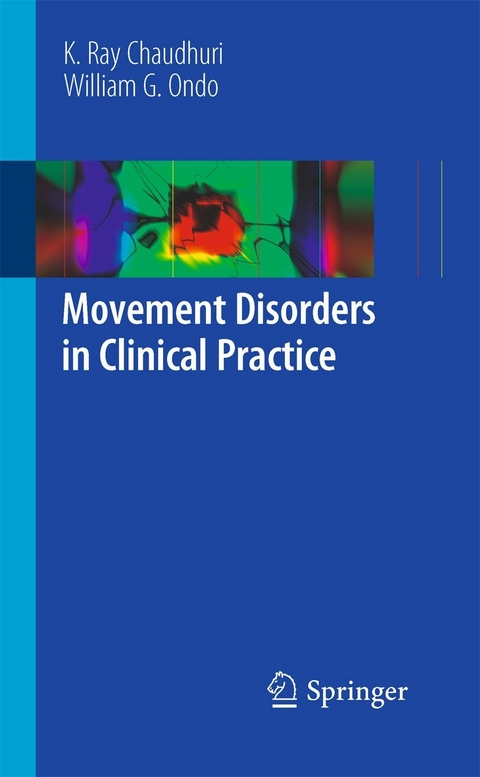 Movement Disorders in Clinical Practice -  K Ray Chaudhuri,  William Ondo