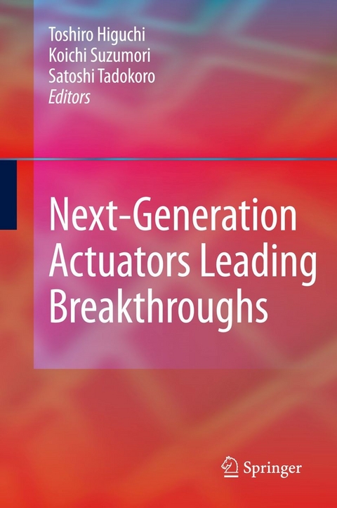 Next-Generation Actuators Leading Breakthroughs - 